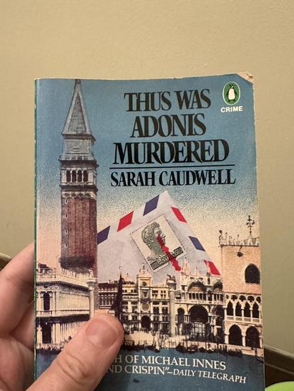 Thus was Adonis murdered, by Sarah caudwell