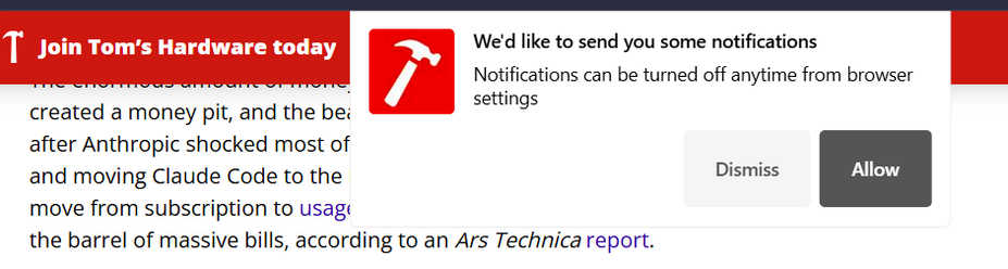 Join Tom's Hardware today
 We'd like to send you some notifications. Notifications can be turned off anytime from browser settings
Greyed out Dismiss button cannot be clicked.